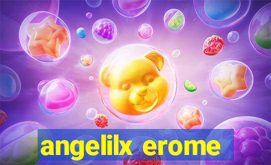 angelilx erome